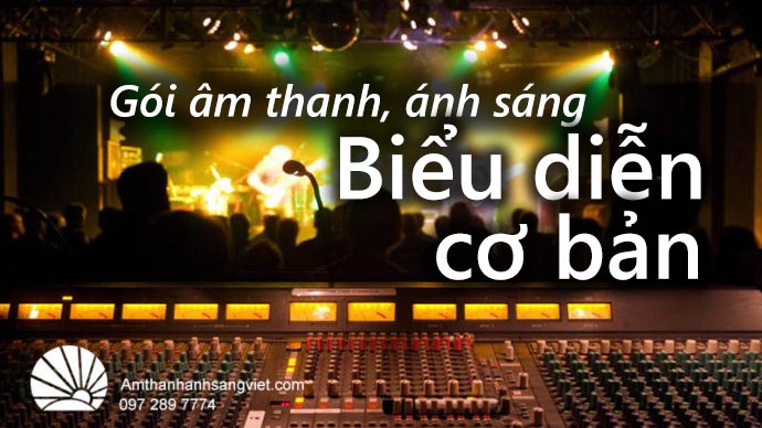 Gói thiết bị âm thanh, ánh sáng Biểu diễn cơ bản