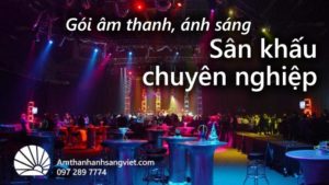 Gói thiết bị âm thanh, ánh sáng Sân khấu chuyên nghiệp