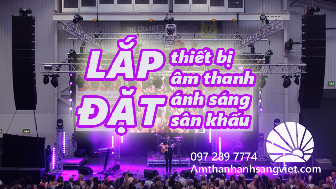 Lắp đặt thiết bị âm thanh ánh sáng 2017